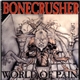 Bonecrusher - World Of Pain